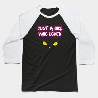 Just a girl who loves cats Baseball T-Shirt